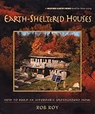 Amazon Wonder World of Sales 24/7 Earth-Sheltered Houses: How to Build an Affordable...