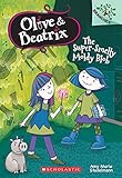 The Super-Smelly Moldy Blob: A Branches Book (Olive & Beatrix #2)