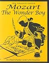 Mozart, The Wonder Boy (Great Musicians Series)