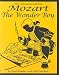 Mozart, The Wonder Boy (Great Musicians Series)