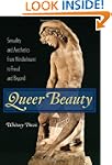 Queer Beauty: Sexuality and Aesthetic...