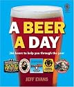 A Beer a Day: 366 Beers to Help You Through the Year
