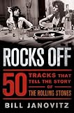 Rocks Off: 50 Tracks That Tell the