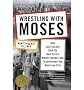 [Wrestling with Moses: How Jane Jacobs Took on New York's Master Builder and Transformed the American City]Wrestling with Moses: How Jane Jacobs Took on New York's Master Builder and Transformed the American City BY Flint, Anthony(Author)Paperback