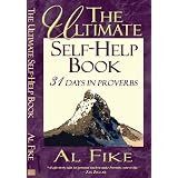 The Ultimate Self-Help Book: 31 Days in Proverbs