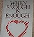 When Enough Is Enough