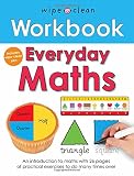 Wipe clean workbook. Everyday maths : an introduction to maths with 26 pages of practical exercises to do many times over