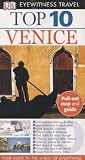 Top 10 Venice [With Map] (DK Eyewitness Top 10 Travel Guides)