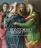 Pontormo and Rosso Fiorentino : diverging paths of mannerism