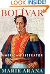 Bolivar: American Liberator