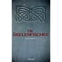 Die Seelenfischer (Seelenfischer-Trilogie - Band 1&hellip von Hanni M�nzer