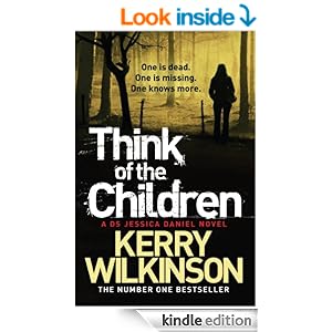 Think of the Children - Kerry Wilkinson