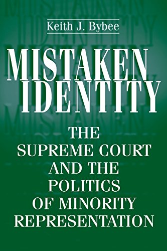mistaken identity the supreme court and the politics of minority representation