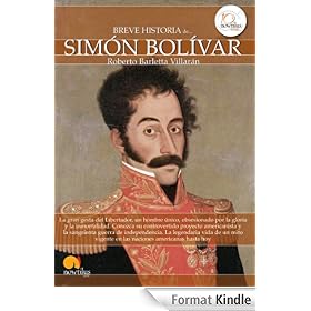 Breve historia de Simón Bolivar