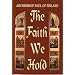 The Faith We Hold