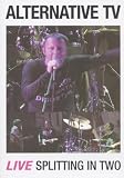 Alternative TV - Splitting In Two / Alternative TV Live [2005] [DVD]