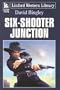 Six Shooter Junction (Linford Western)
