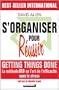 S'organiser pour r�ussir: Un maximum d'efficacit� pour un minimum de stress !
