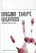 Organ Theft Legends