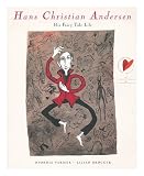 Hans Christian Andersen : his fairy tale life