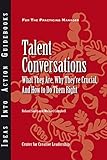 Talent conversations : what they are, why they're crucial, and how to do them right