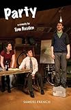 Party : a comedy