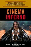 Cinema Inferno: Celluloid Explosions from the Cultural Margins