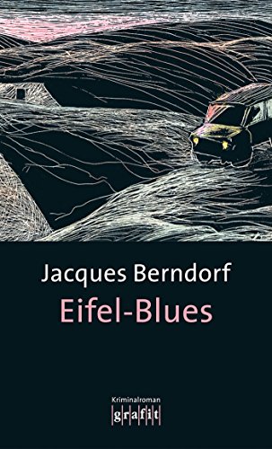 Eifel-Blues: Der 1. Siggi-Baumeister-Krimi (Eifel-Krimi) (German Edition)