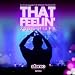 That Feeling 2009 Mixes + Classic Mixes Remastered