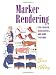 Marker Rendering: For Fashion, Accessories, And Home Fashions