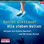 Alle sieben Wellen: Ungek�rzte Lesung von Daniel Glattauer