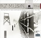 KZ Musik: Encyclopedia of Music Composed in Concentration Camps, CD 4