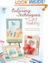 Coloring Techniques for Card Making (Annie's Attic: Paper Crafts)
