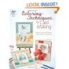 Coloring Techniques for Cardmaking (Annie's Attic: Paper Crafts)