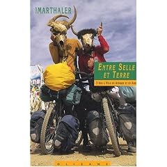 Entre selle et terre : 3 ans � v�lo en Afrique et en Asie