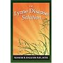 The Lyme Disease Solution