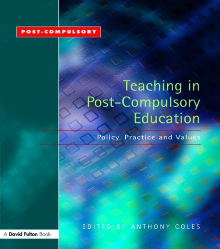 Teaching in Post-Compulsory Education: Policy, Practice and Values (2004)
