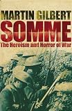 Somme: The Heroism and Horror of War