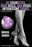 Of cigarettes, high heels, and other interesting things : an introduction to semiotics