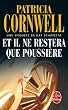 Et il ne restera que poussi�re