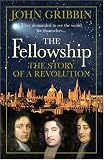 The Fellowship (Penguin Press Science S.)