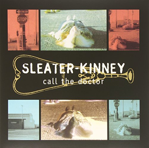 Album Art for Call the Doctor by Sleater-Kinney