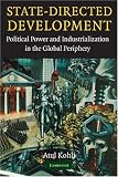 State-Directed Development: Political Power and Industrialization in the Global Periphery