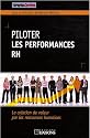 Piloter les performances RH : La cr&eacute;ation de valeur par les ressources humaines