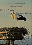 Revue Jérôme Do Bentzinger  / Orthographe alsacienne : Bien écrire l'alsacien de Wissembourg à Ferrette (1CD audio)