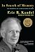 In Search of Memory: The Emergence of a New Science of Mind