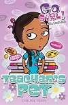 Teacher's Pet (Go Girl!)