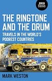 The ringtone and the drum : travels in the world's poorest countries