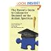 The Parent's Guide to College for Students on the Autism Spectrum