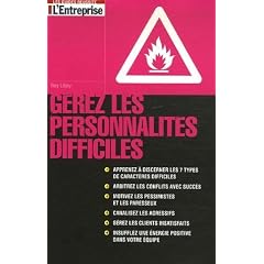 G�rez les personnalit�s difficiles